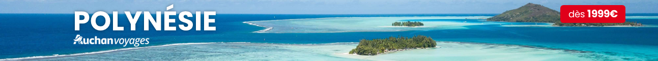 Tourisme - Auchan Voyages (Polynesie) 1293x120